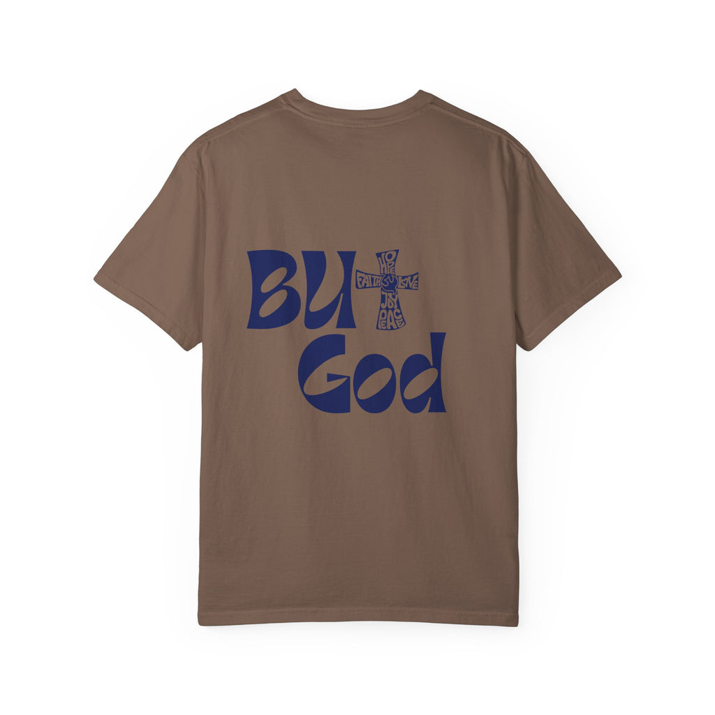 "But God" Unisex T-Shirt
