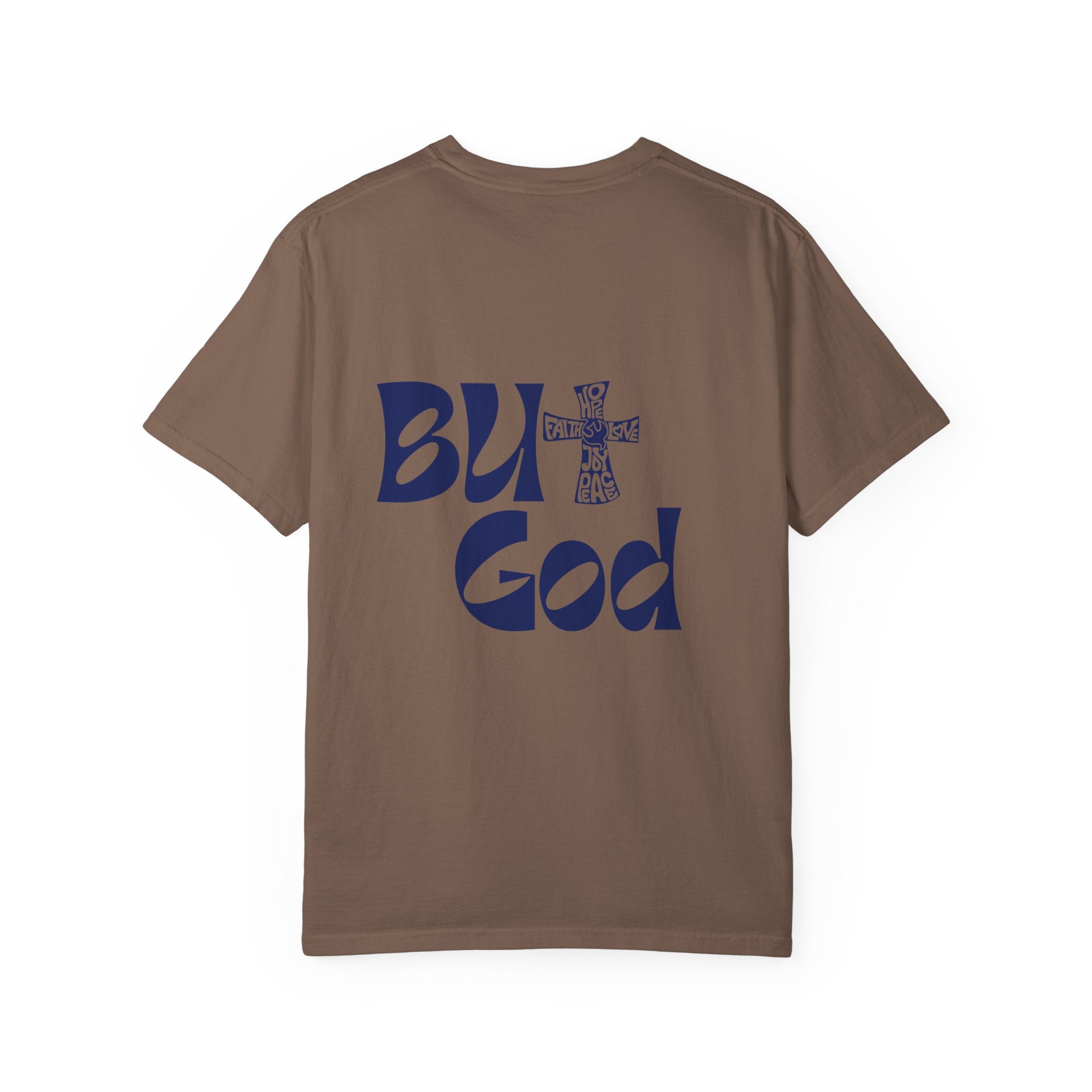 "But God" Unisex T-Shirt