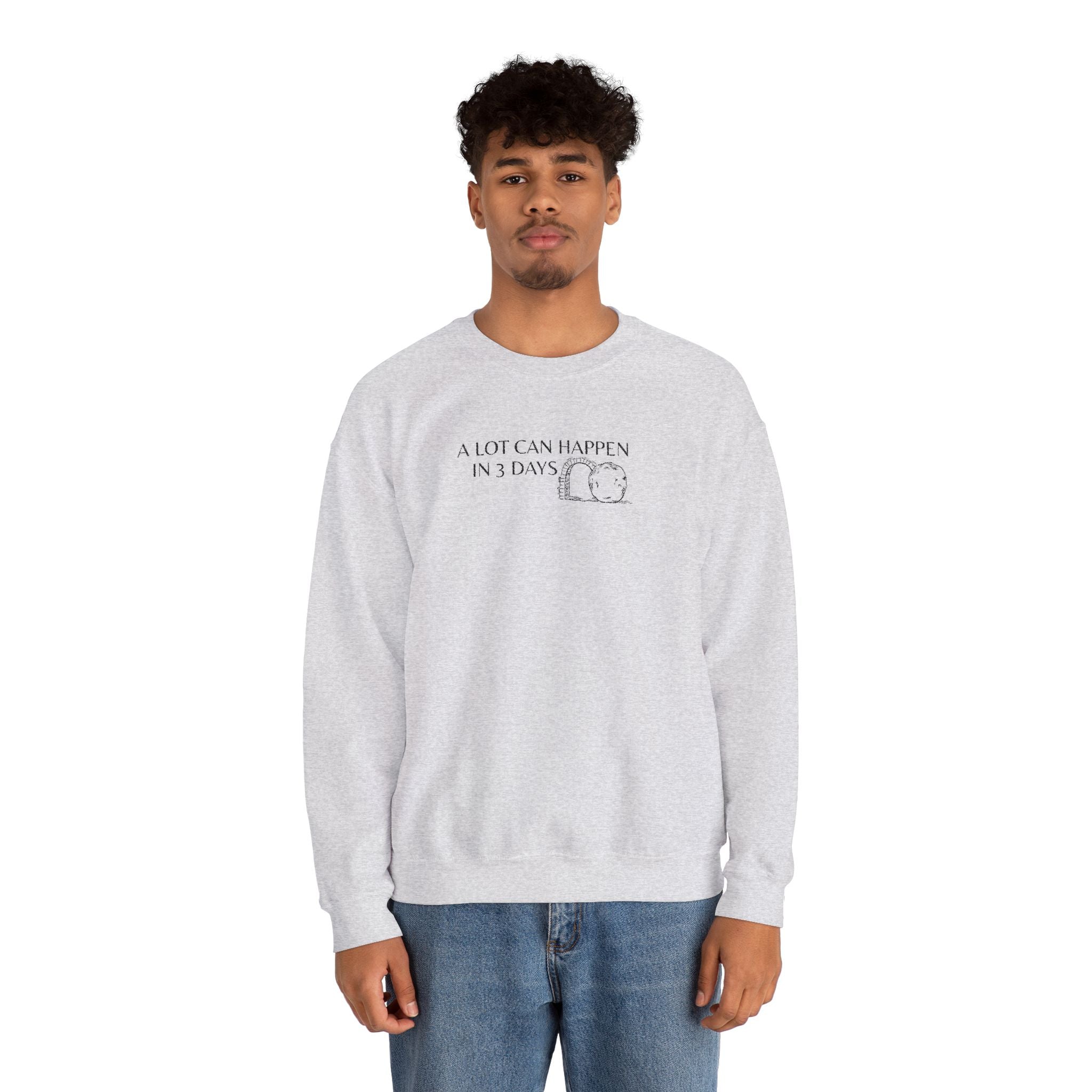 "A lot can happen in 3 days" Embroidered Unisex Crewneck Sweatshirt