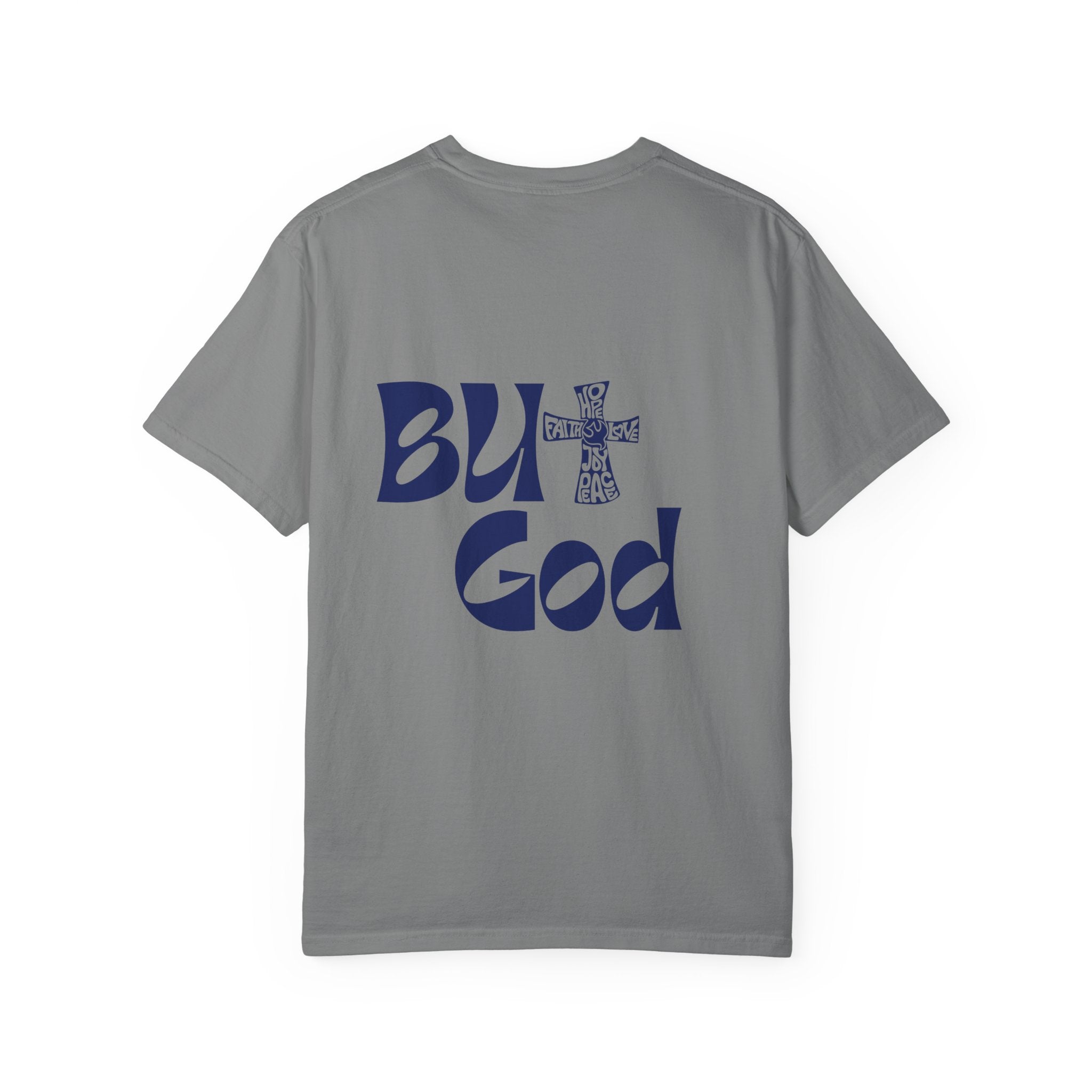 "But God" Unisex T-Shirt