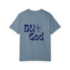 "But God" Unisex T-Shirt