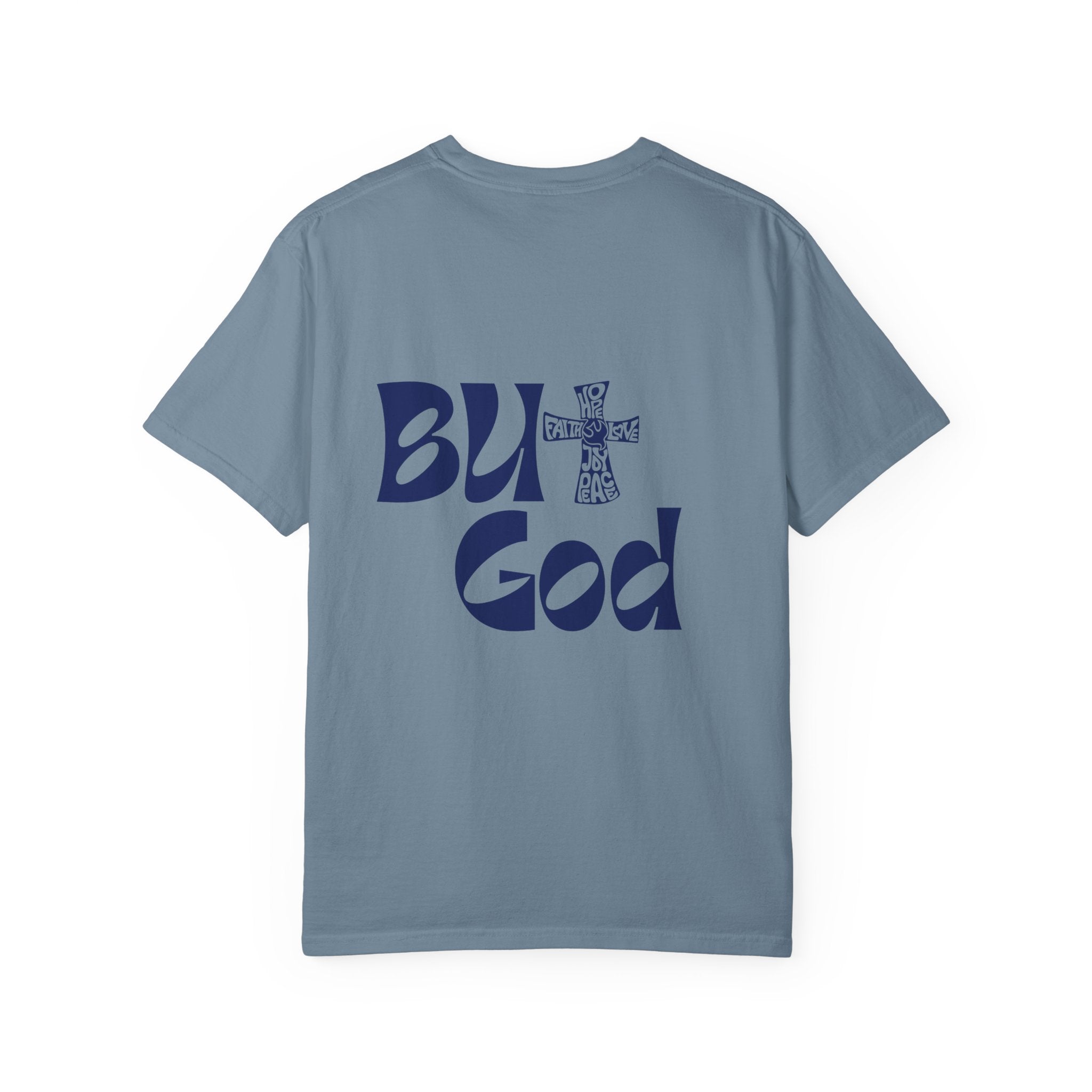 "But God" Unisex T-Shirt