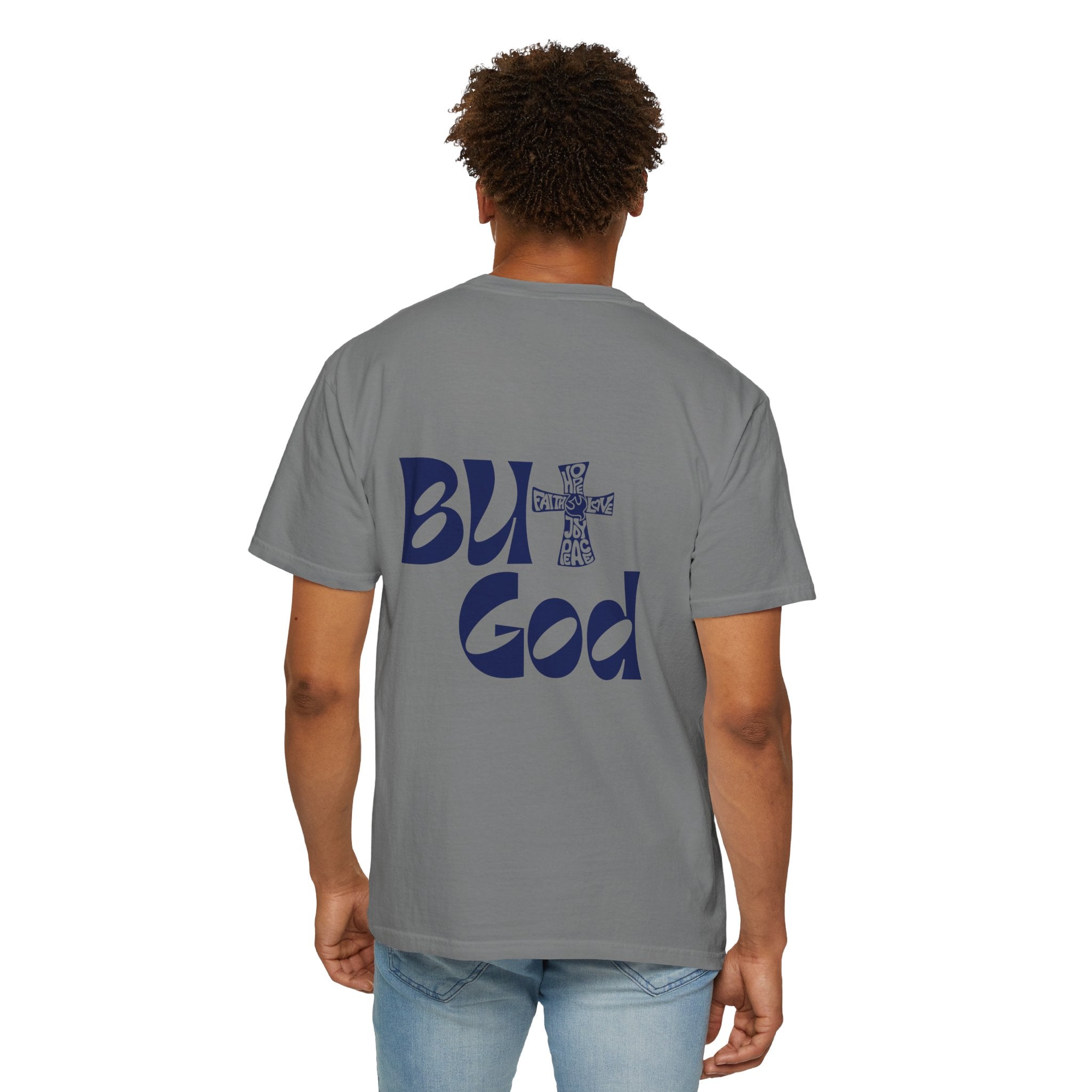 "But God" Unisex T-Shirt