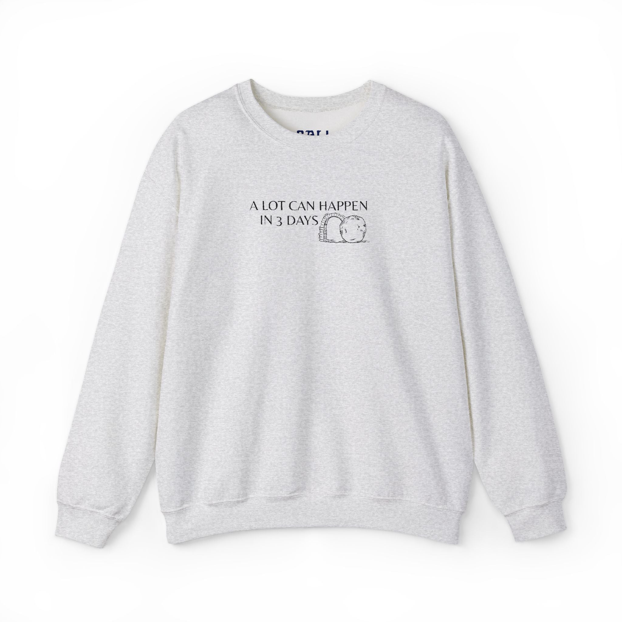 "A lot can happen in 3 days" Embroidered Unisex Crewneck Sweatshirt