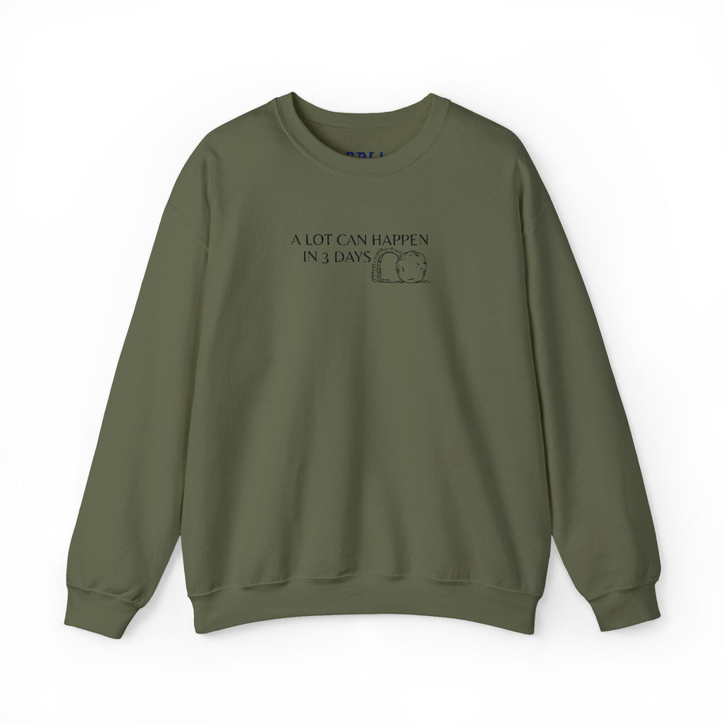 "A lot can happen in 3 days" Embroidered Unisex Crewneck Sweatshirt