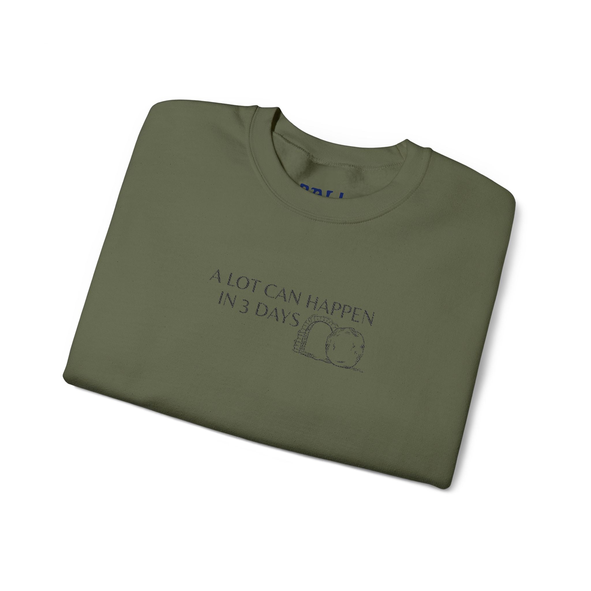 "A lot can happen in 3 days" Embroidered Unisex Crewneck Sweatshirt