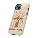 Childlike Faith - Phone Case
