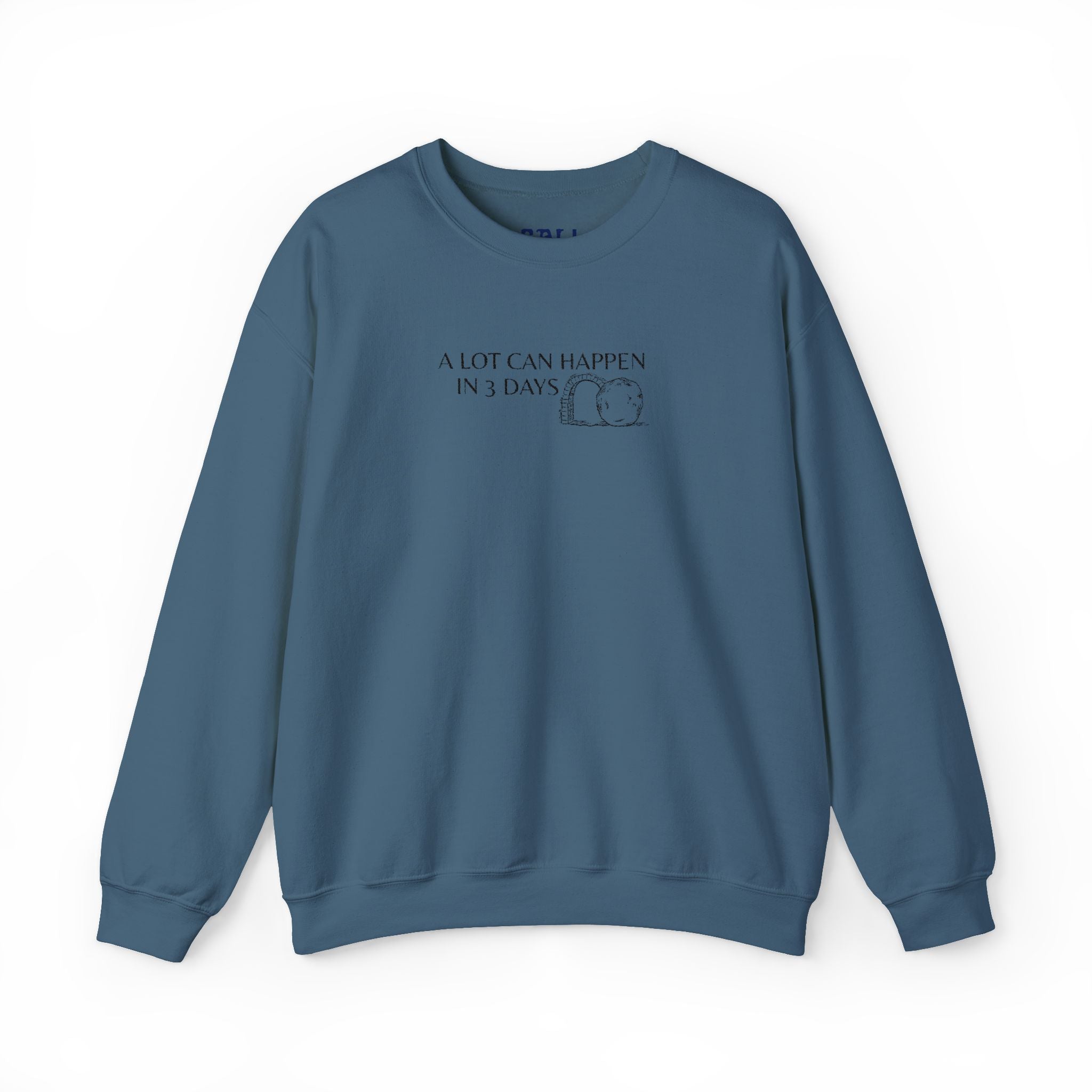 "A lot can happen in 3 days" Embroidered Unisex Crewneck Sweatshirt